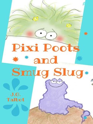 cover image of Pixi Poots and Smug Slug